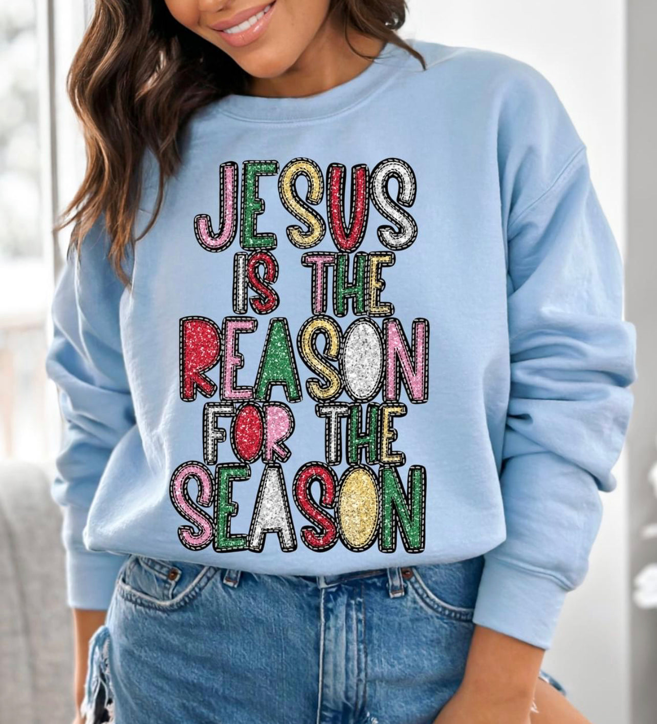 Faux Sequins DTF Jesus is the Reason SweatShirt