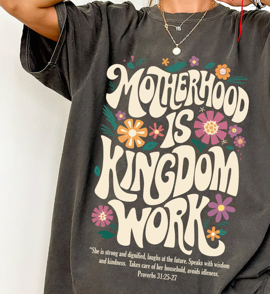 Graphic  Tee - Motherhood is Kingdom Work