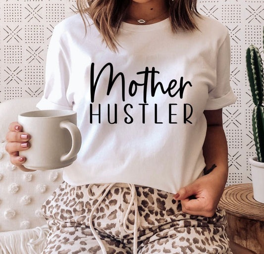 Mother Hustler - Multiple Options