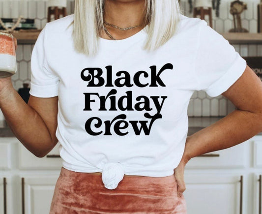 Black Friday Crew - Multiple Options