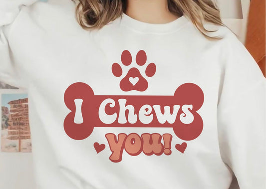I Chews You 🐾
