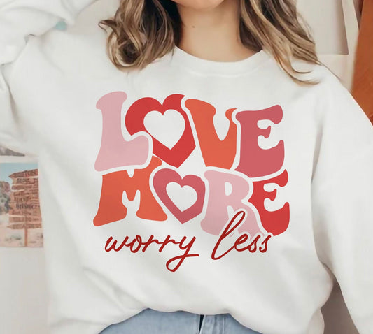 Love More Worry Less